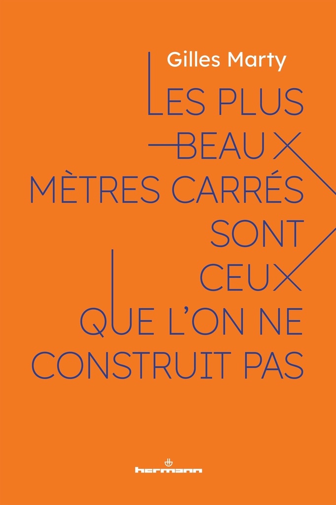 Les plus beaux mètres carrés sont ceux que l'on ne construit pas