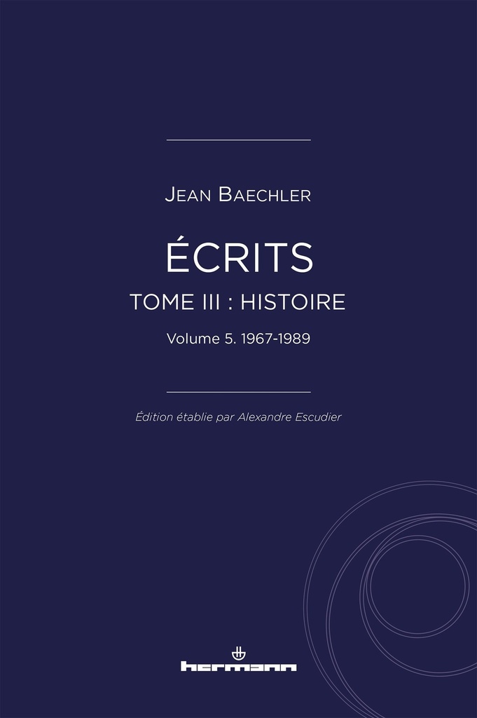 Écrits (1967-2022), tome III : "Histoire", vol. 5