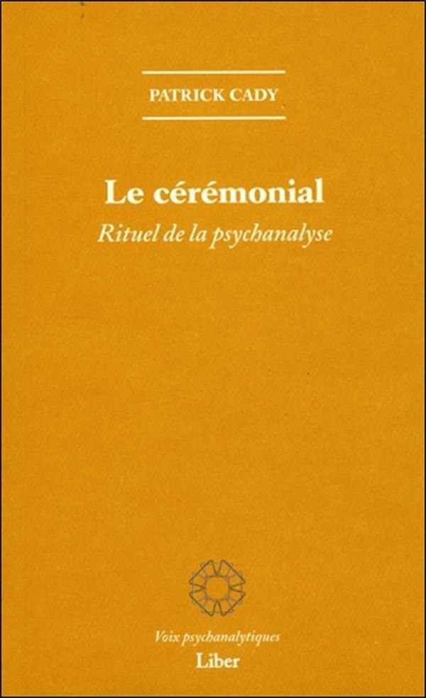 Le cérémonial - Rituel de la psychanalyse