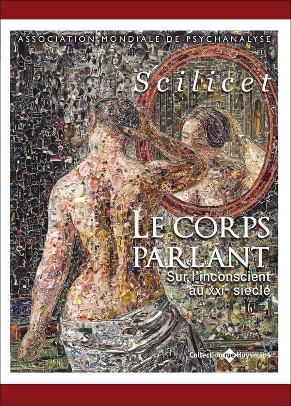 Scilicet - Le Corps Parlant