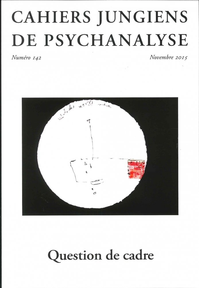 Cahiers Jungiens De Psychanalyse N°142 Question De Cadre Novembre 2015
