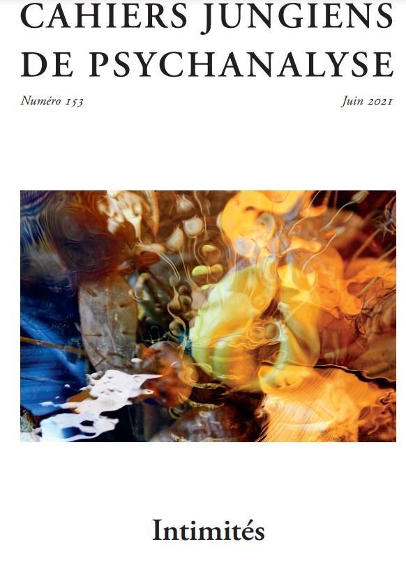 Cahiers jungiens de psychanalyse n°153 : Intimités - Juin 2021