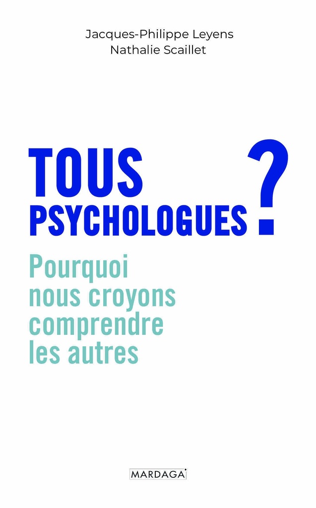 Tous psychologues ?