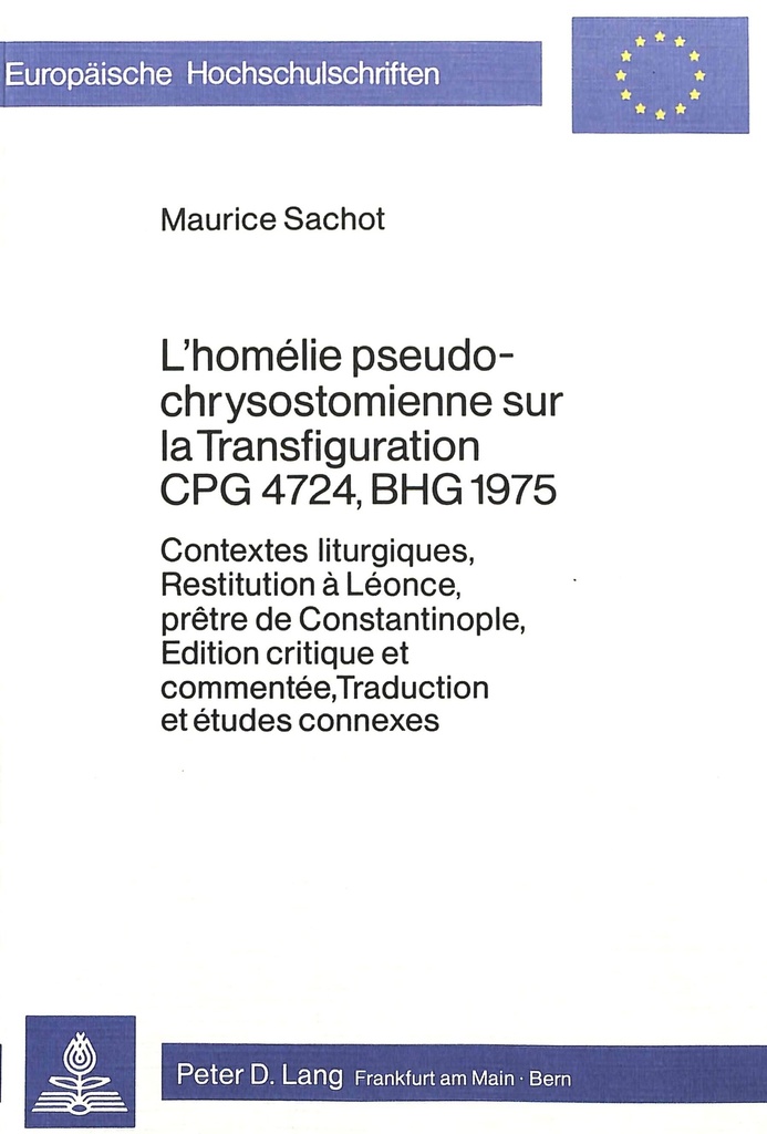 L'HOMELIE PSEUDO-CHRYSOSTOMIENNE SUR LA TRANSFIGURATION CPG 4724, BHG 1975