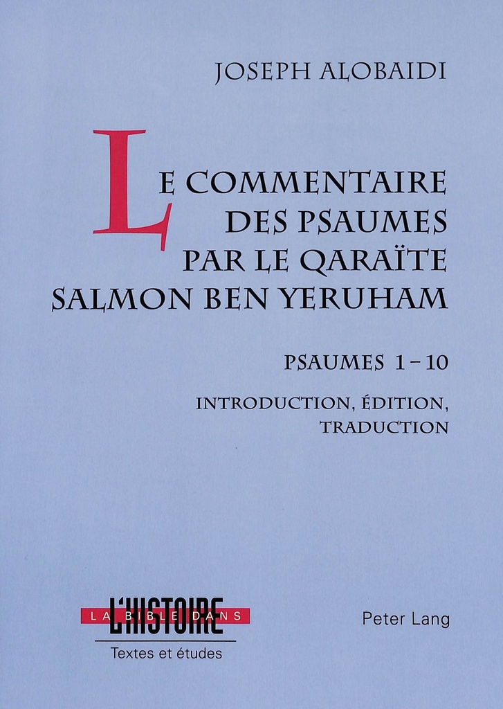 LE COMMENTAIRE DES PSAUMES PAR LE QARAITE SALMON BEN YERUHAM
