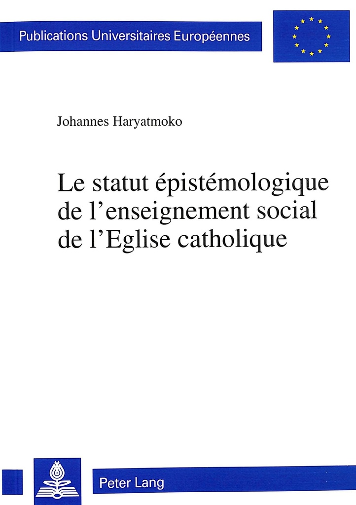 LE STATUT EPISTEMOLOGIQUE DE L'ENSEIGNEMENT SOCIAL DE L'EGLISE CATHOLIQUE