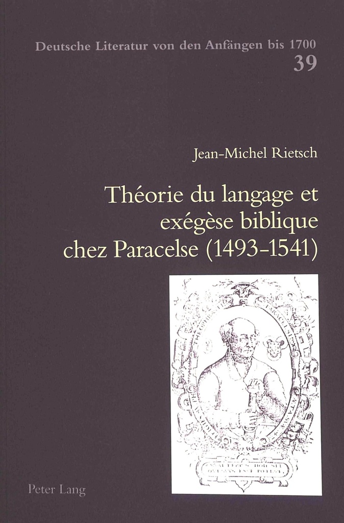 THEORIE DU LANGAGE ET EXEGESE BIBLIQUE CHEZ PARACELSE (1493-1541)