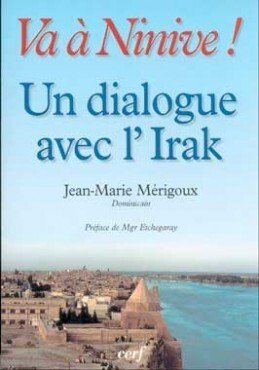 VA À NINIVE ! UN DIALOGUE AVEC L'IRAK