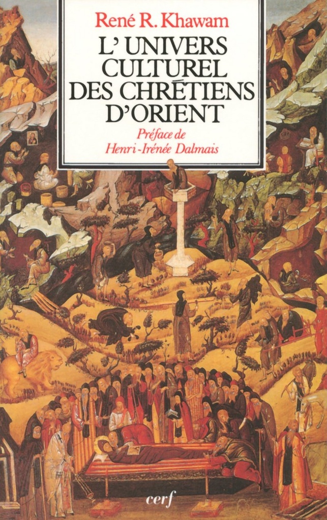L'UNIVERS CULTUREL DES CHRÉTIENS D'ORIENT