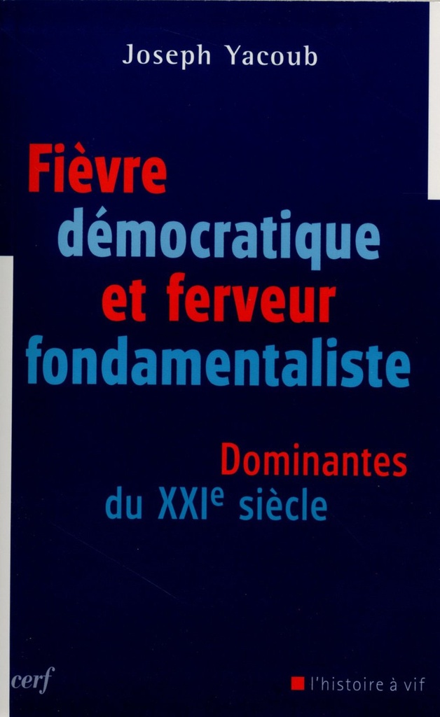 FIÈVRE DÉMOCRATIQUE ET FERVEUR FONDAMENTALISTE