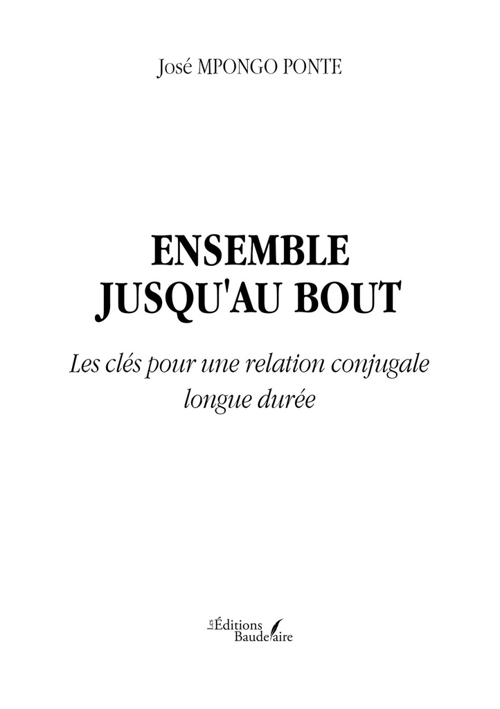 Ensemble jusqu'au bout - Les clés pour une relation conjugale longue durée