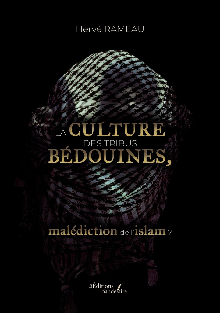 La culture des tribus bédouines, malédiction de l'islam ?