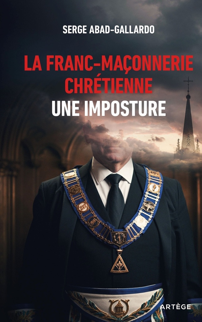 La franc-maçonnerie chrétienne, une imposture