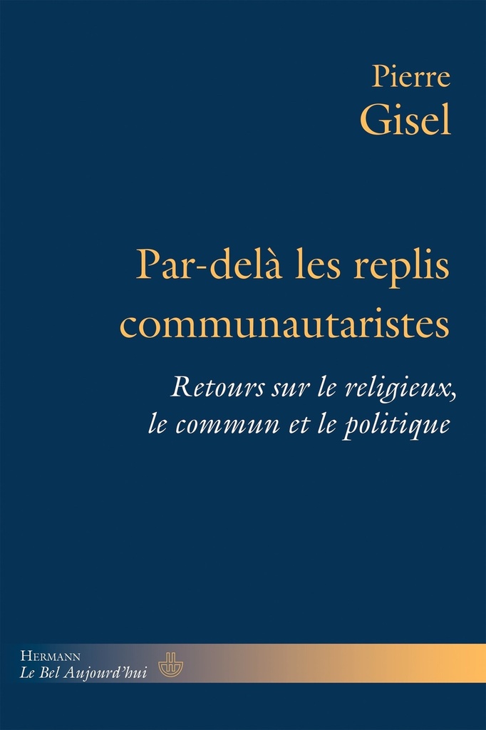 Par-delà les replis communautaristes