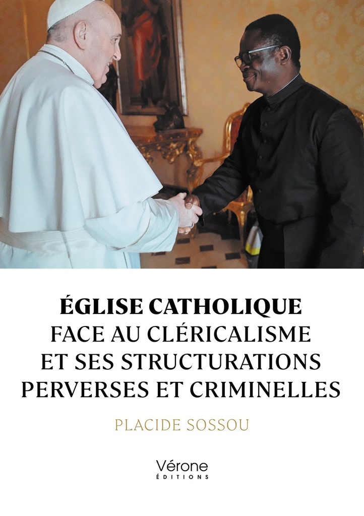 Église catholique face au cléricalisme et ses structurations perverses et criminelles