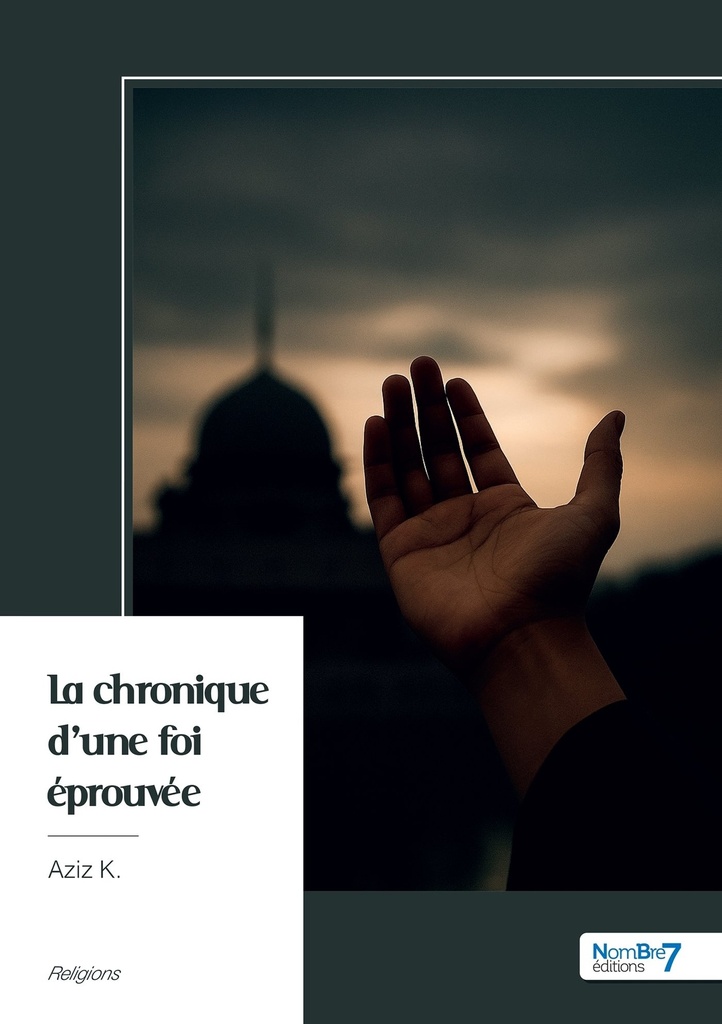 La chronique d'une foi éprouvée