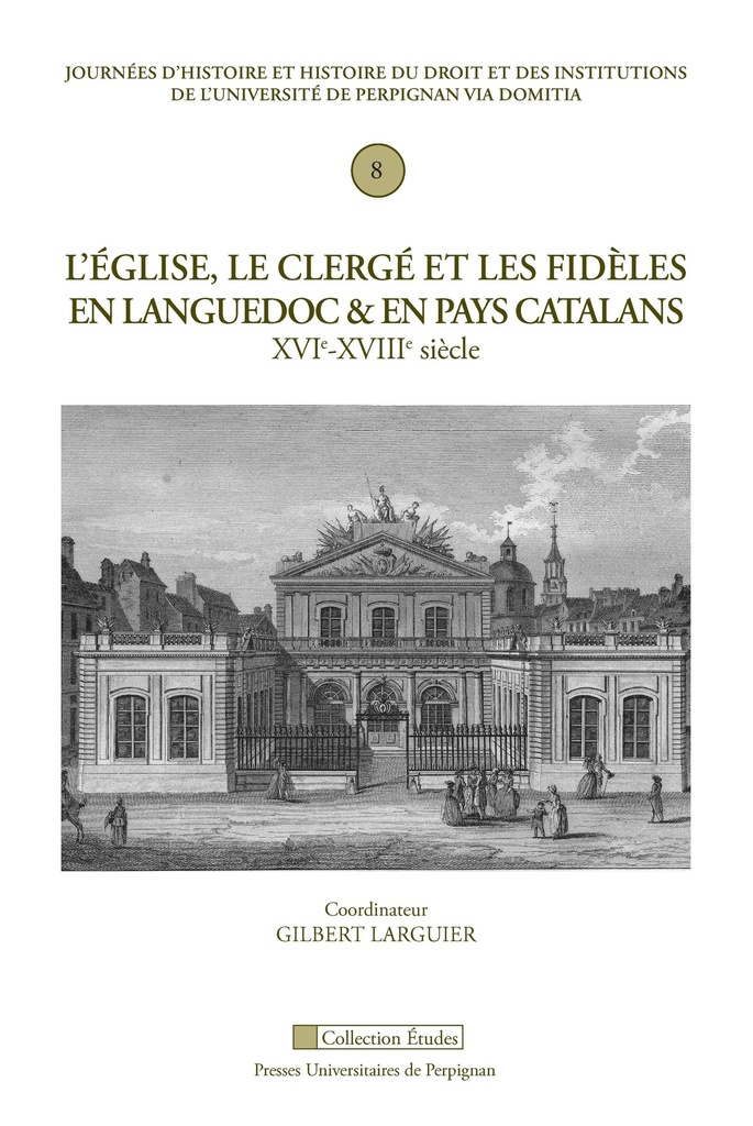 église le clerge et les fideles en languedoc et en pays catalan XVIe XIXe siècle