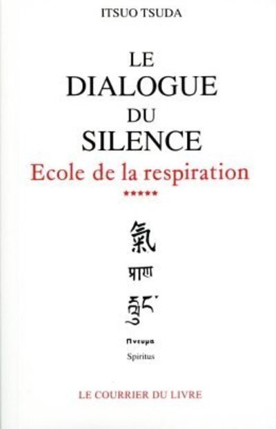 Ecole de la respiration - tome 5 Le dialogue du silence