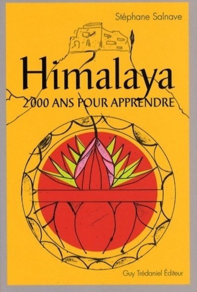 Himalaya - 2000 ans pour apprendre