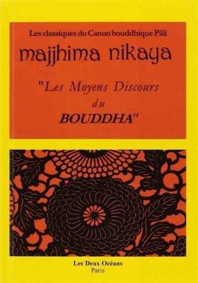 Majjhima Nikaya moyens discours