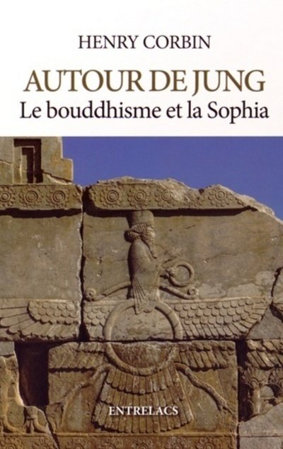 Autour de Jung - Le bouddhisme et la Sophia