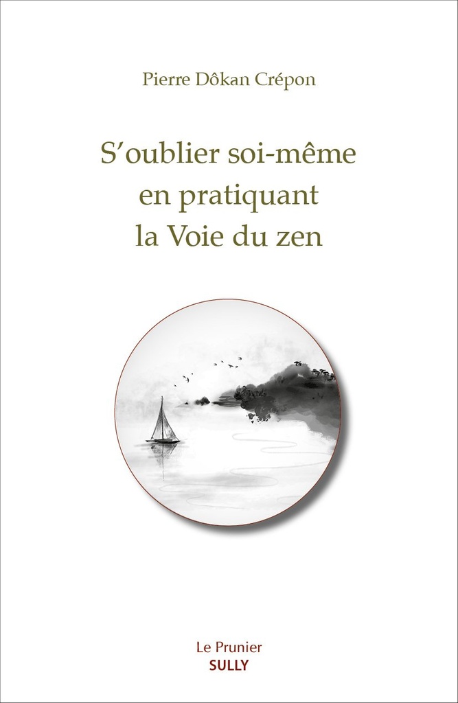 S'oublier soi-même en suivant la voie du zen