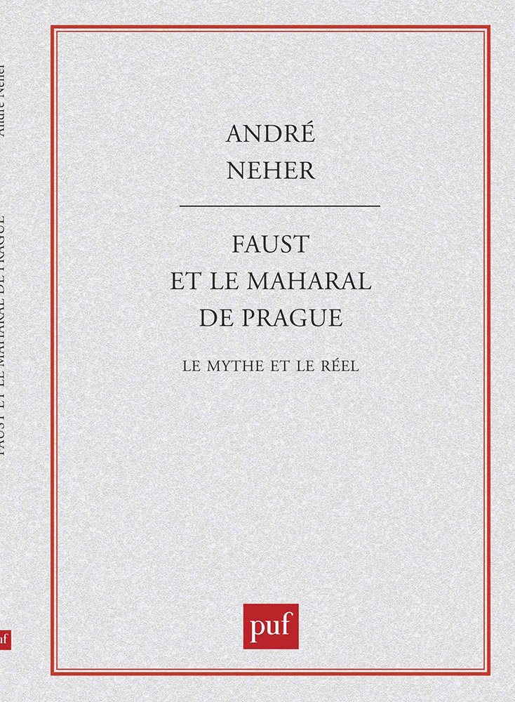 Faust et le Maharal de Prague. Le mythe et le réel