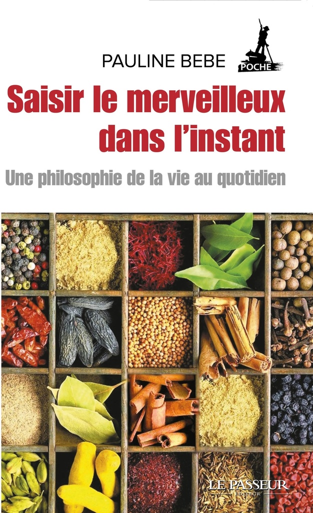 Saisir le merveilleux dans l'instant