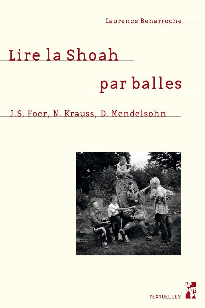 Lire la Shoah par balles