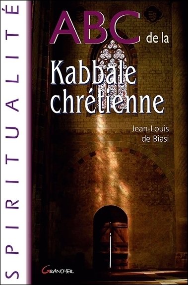 ABC de la Kabbale Chrétienne