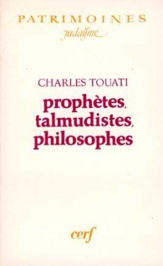 PROPHÈTES, TALMUDISTES, PHILOSOPHES