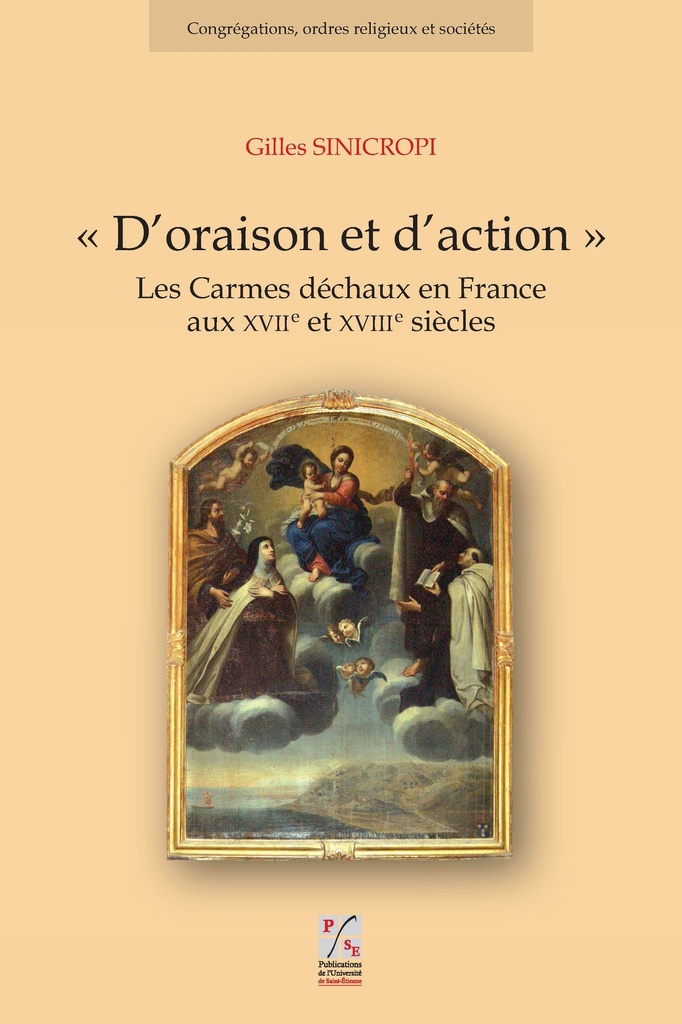 D oraison et d'action. les carmes dechaux en France aux XVIie et XVIIIe siècles